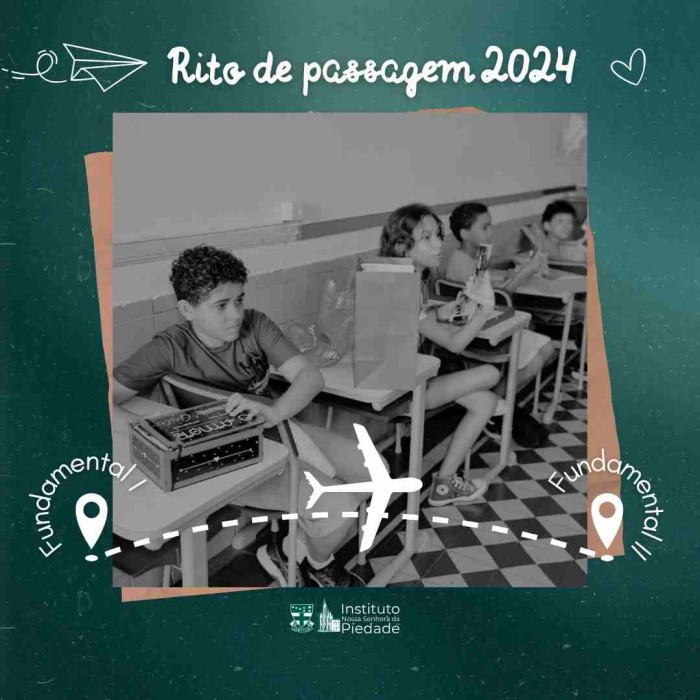 Rito de Passagem - Fundamental I para Fundamental II