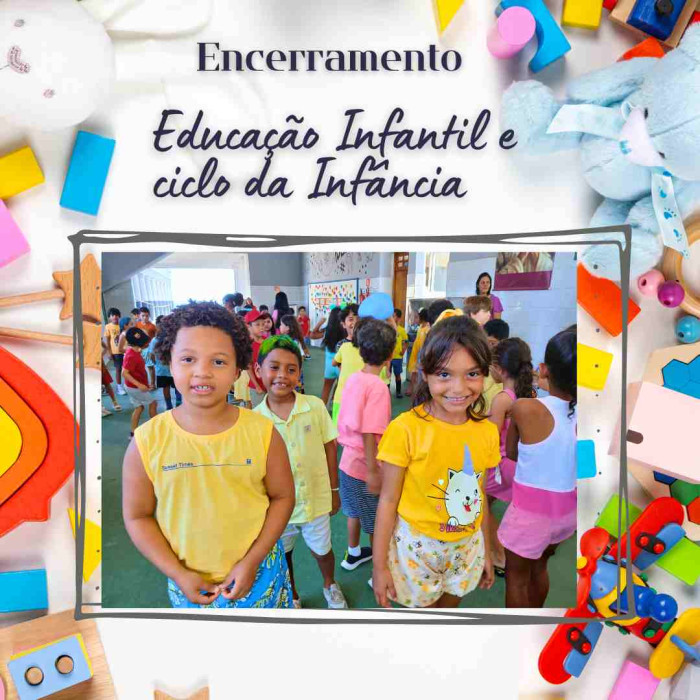 Encerramento Educação Infantil e Ciclo da Infância