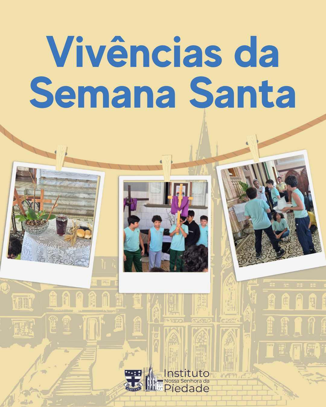 Vivências da Semana Santa - Parte II